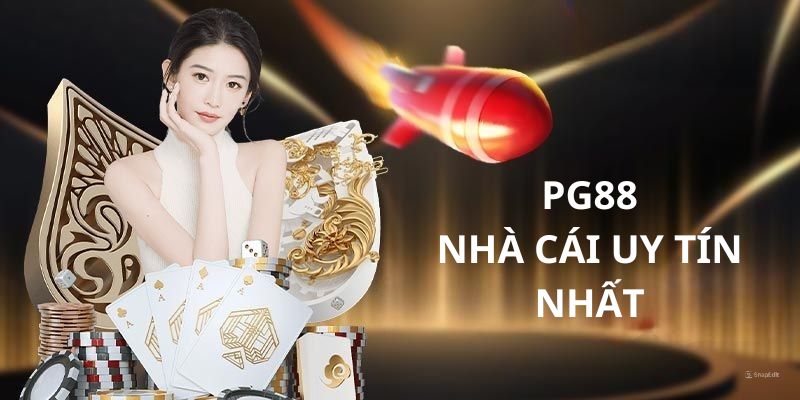 Trải nghiệm nhà cái uy tín PG88